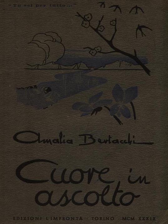 Cuore in ascolto - Con autografo, bozze e correzioni dell'autore - Amalia Bertacchi - 2