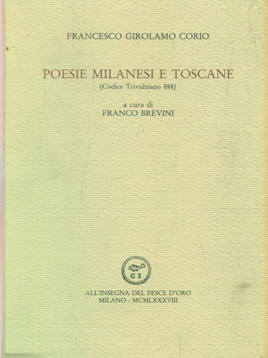 Poesie milanesi e toscane (Codice trivulziano 888) - Francesco G. Corio - copertina