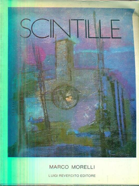 Scintille - Marco Morelli - 2