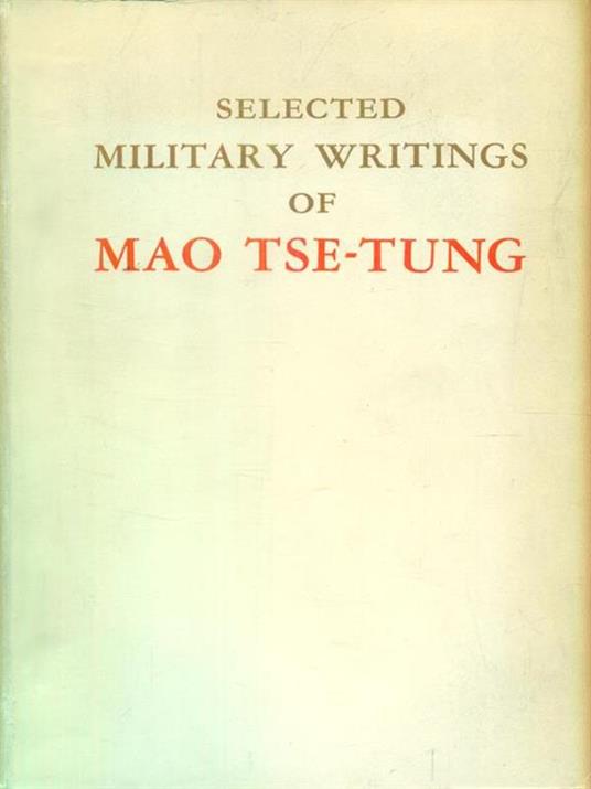 Selected Military writings - Tse-tung Mao - 2