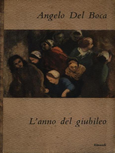 L' anno del giubileo - Angelo Del Boca - 2