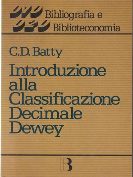 Introduzione alla Classificazione Decimale Dewey - Batty - copertina