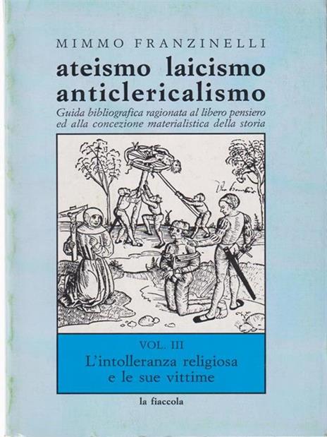 Ateismo laicismo anticlericalismo vol.III - Mimmo Franzinelli - copertina