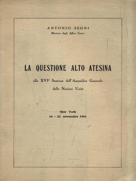 La questione Alto Atesina - Antonio Segni - copertina