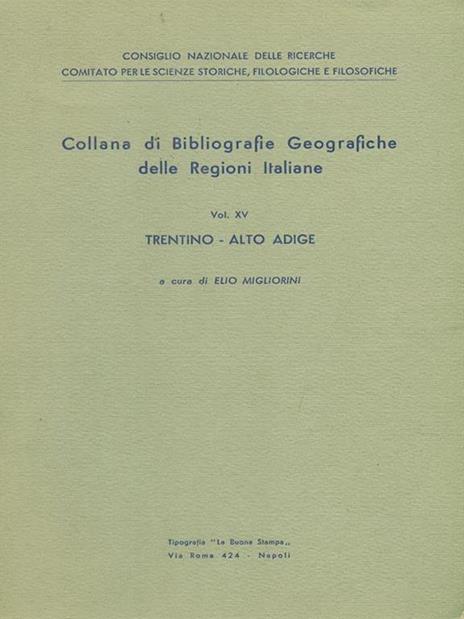 Bibliografie georgiche delle regioni italiane Vol XV Trentino - Alto Adige - Elio Migliorini - copertina