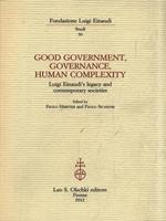 Good government, governance, human complexity. Luigi Einaudi's legacy and contemporary societies