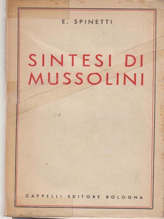 Sintesi di Mussolini - E. Spinetti - 2