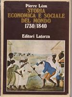 Storia economica sociale mondo - Le rivoluzioni 1730/1840 vol 5-6