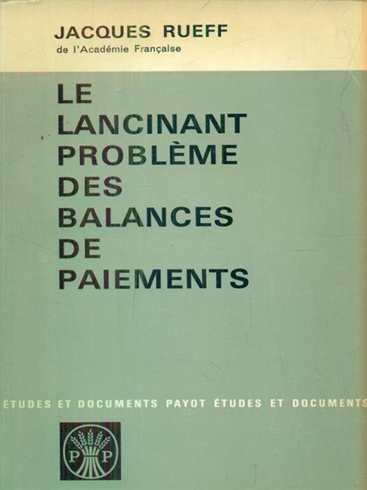 Le lancinant des balances de paiements - Jacques Rueff - copertina