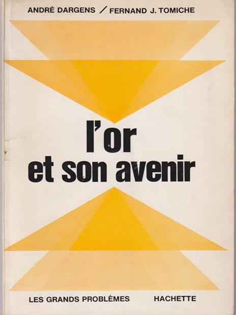 L' or et son avenir - Dargens - copertina