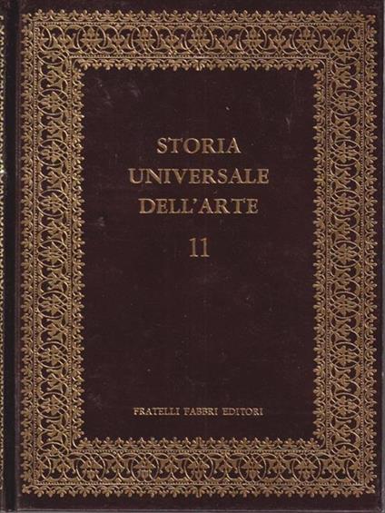 Storia universale dell'arte 11- Il Romanico in Germania e in Italia - Francesco Abbate - copertina