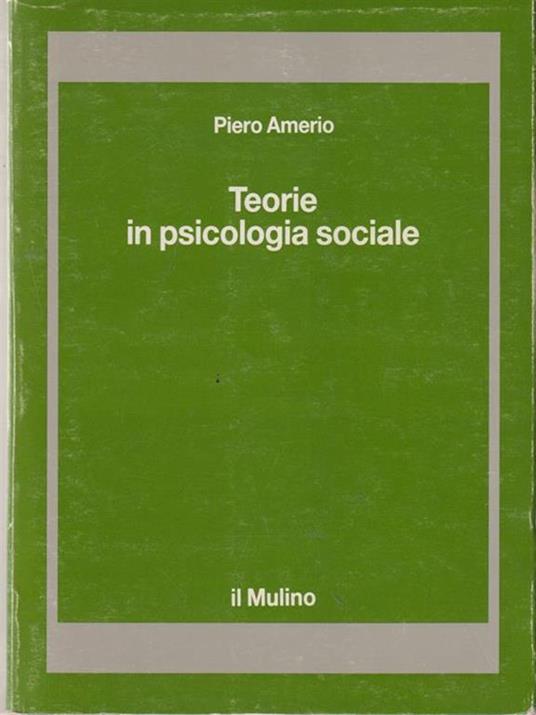 Teorie in psicologia sociale - Piero Amerio - copertina