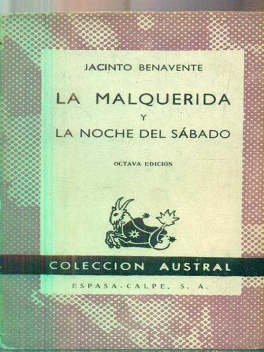 La malquerida y la noche del sabado - Jacinto Benavente - copertina