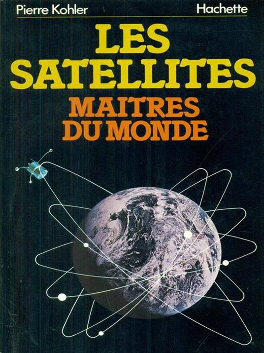 Les  satellites - Pierre Kohler - copertina