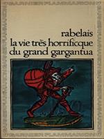 La vie tres horrificque du grand gargantua