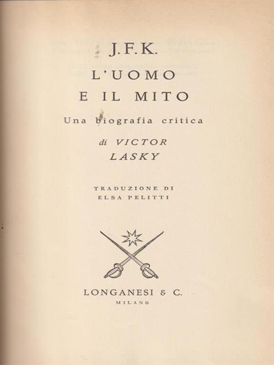 J.F.K. L'uomo e il mito - Victor Lasky - copertina