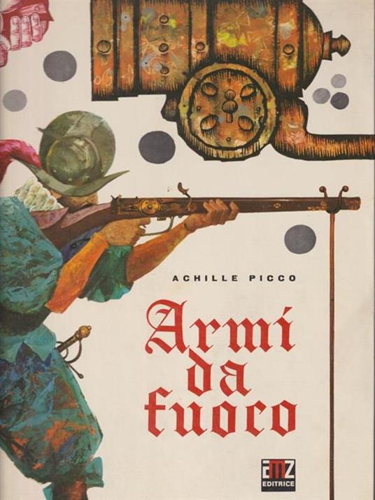   Armi da fuoco - Achille Picco - copertina