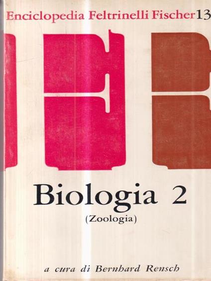   Biologia 2. (Zoologia) - Bernhard Rensch - copertina