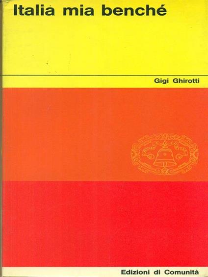   Italia mia benchè - Gigi Ghirotti - copertina
