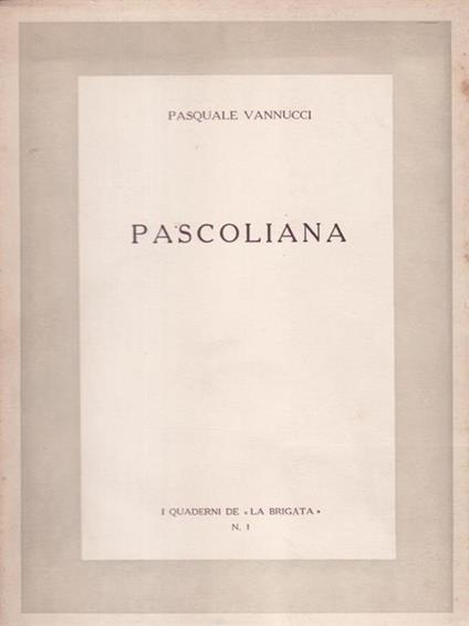   Pascoliana - Pasquale Vannucci - copertina