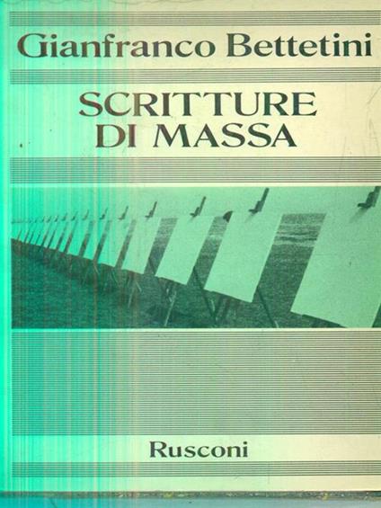   Scritture di massa - Gianfranco Bettetini - copertina