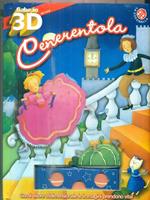 Cenerentola. Ediz. illustrata. Con gadget