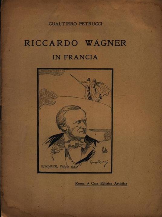   Riccardo Wagner in Francia - Gualtiero Petrucci - copertina