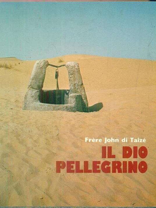 Il dio pellegrino - John Di Taize - copertina