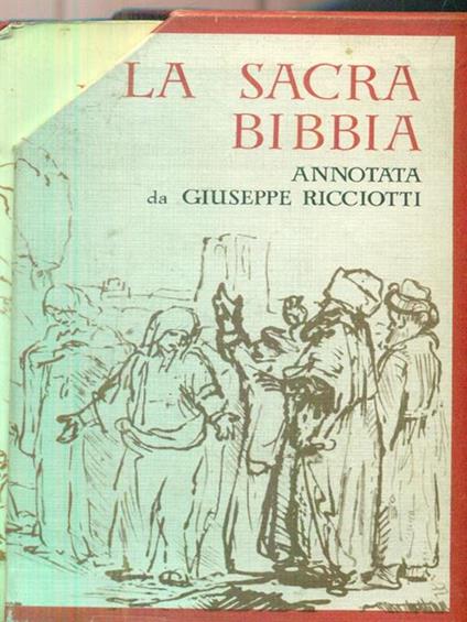La Sacra Bibbia annotata - Giuseppe Ricciotti - copertina