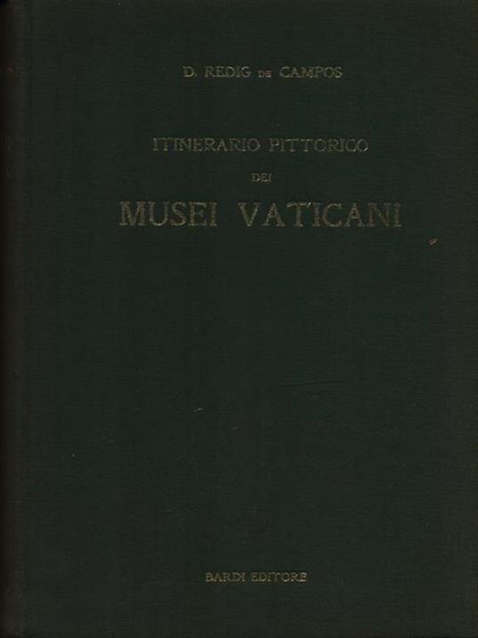   Itinerario pittorico dei musei vaticani - Deoclecio Redig De Campos - copertina