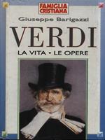   Verdi. La vita - Le opere