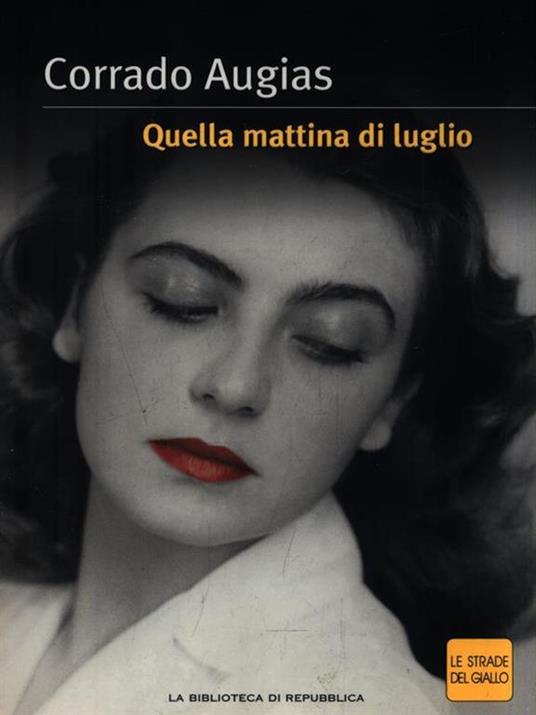 Quella mattina di luglio - Corrado Augias - copertina