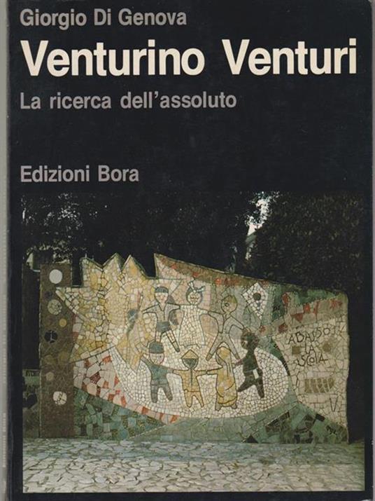 Venturino Venturi. La ricerca dell'assoluto - Giorgio Di Genova - copertina