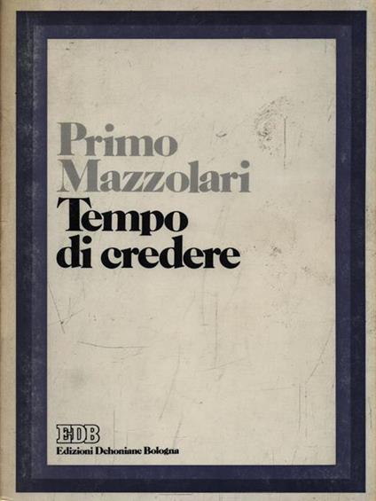 Tempo di credere - Primo Mazzolari - copertina