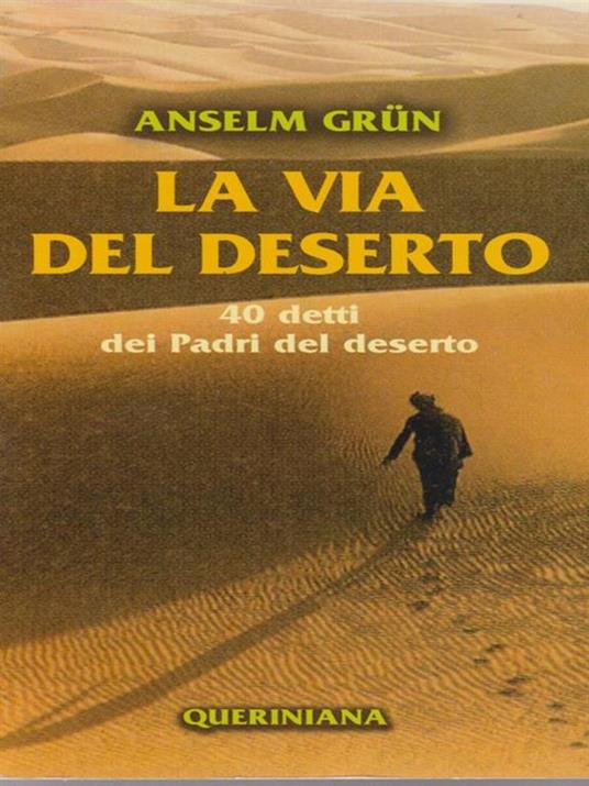 La via del deserto. 40 detti dei Padri del deserto - Anselm Grün - copertina