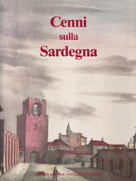 Cenni sulla Sardegna - Baldassarre Luciano - copertina