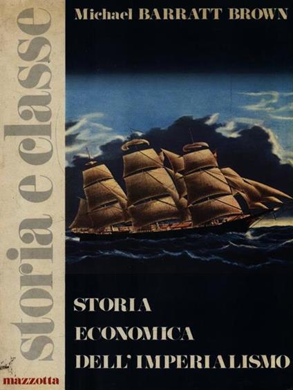   Storia economica dell'imperialismo - Michael Barratt Brown - copertina