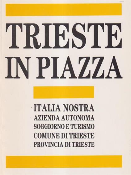   Trieste in piazza - copertina
