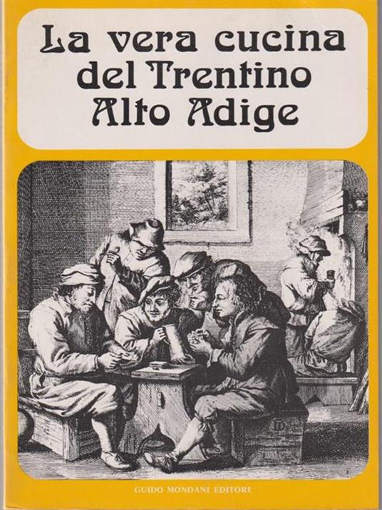 La vera cucina del Trentino Alto Adige - copertina