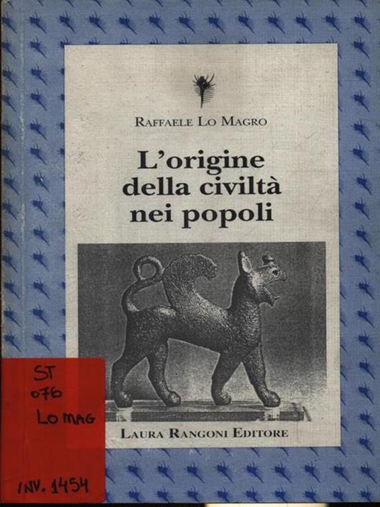 L' origine della civiltà dei popoli - Raffaele Lo Magro - copertina