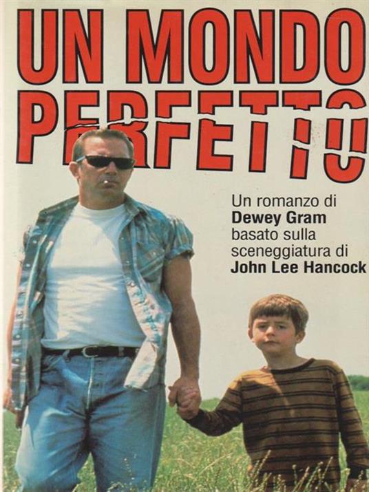 Un mondo perfetto - Dewey Gram - copertina