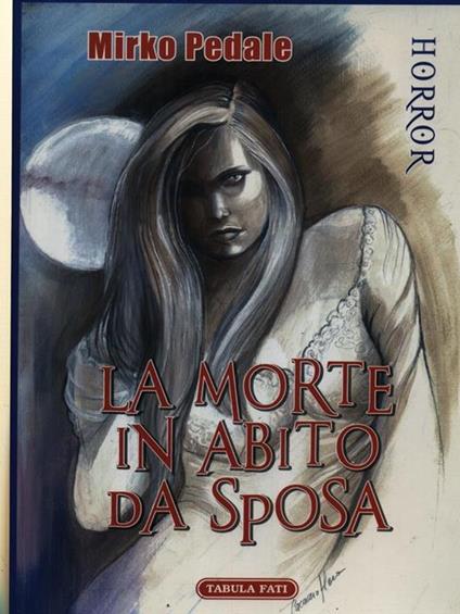 La morte in abito da sposa - Mirko Pedale - copertina