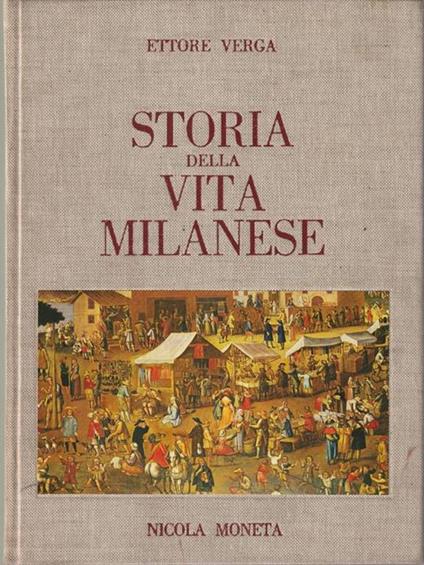 Storia della vita milanese - Ettore Verga - copertina