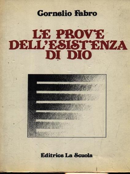 Le prove dell'esistenza di Dio - Cornelio Fabro - copertina