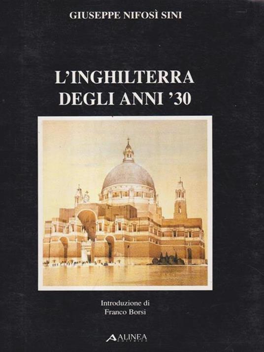 L' Inghilterra negli anni '30 - Giuseppe Nifosi Sini - copertina