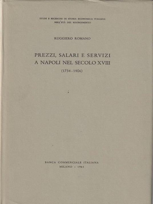   Prezzi, salari e servizi a Napoli nel secolo XVIII - Ruggiero Romano - copertina