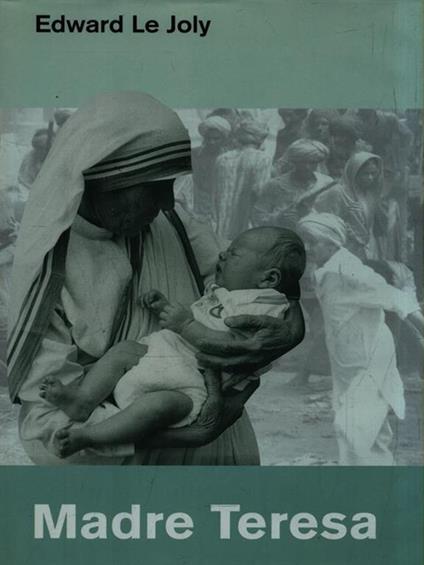 Madre Teresa - Edward Le Joly - copertina