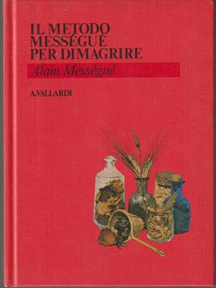 Il metodo Messeguè per dimagrire - Alain Messeguè - copertina