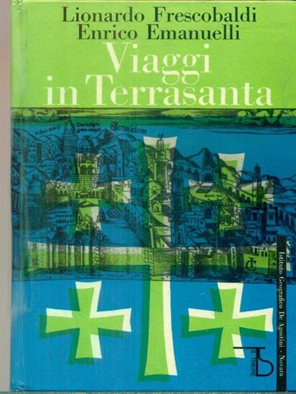   Viaggi in Terrasanta - Lionardo Frescobaldi - copertina