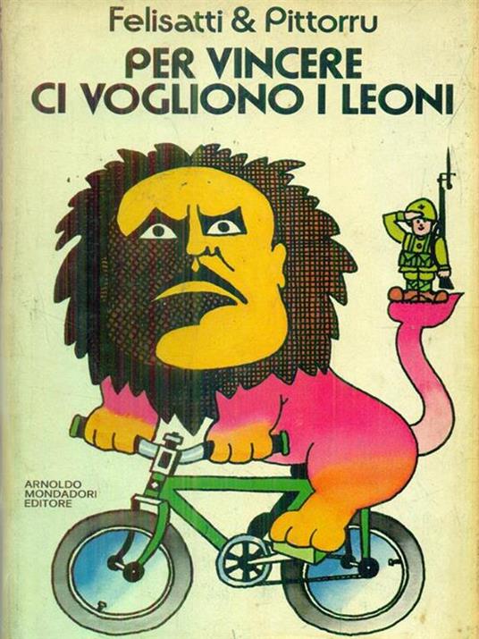   Per vincere ci vogliono i leoni - Massimo Felisatti - copertina